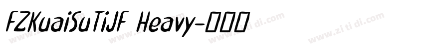 FZKuaiSuTiJF Heavy字体转换